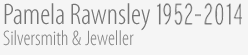 Pamela Rawnsley, silversmith and jeweller